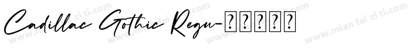 Cadillac Gothic Regu字体转换